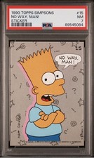 1990 TOPPS SIMPSONS STICKERS #15 NO WAY, MAN! PSA 7 BART SIMPSON ROOKIE