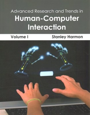 Advanced Research and Trends in Human-computer Interaction, Hardcover by Harm...