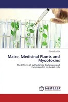 Keiron Audain | Maize, Medicinal Plants And Mycotoxins | Taschenbuch | Englisch