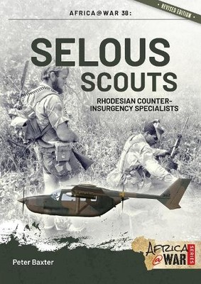 Selous Scouts by Peter Baxter - 9781912866830