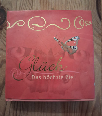 Glück - Das höchste Ziel -Coppenrath Verlag 2004