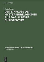 Der Einfluss Der Mysterienreligionen Auf Das äLteste Christentum | Buch | 978311