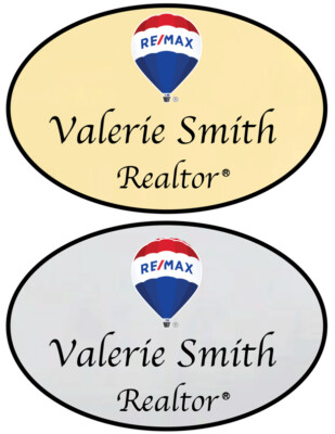 1 GOLD, SILVER OR WHITE RE/MAX REALTY PERSONALIZED NAME BADGES W/ PIN FASTENER
