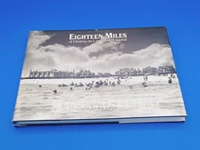 EIGHTEEN MILES OF HISTORY ON LONG BEACH ISLAND By John Bailey Lloyd - Hardcover.