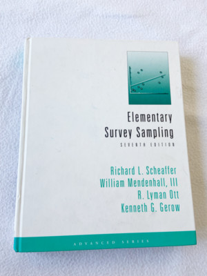 2011 HC Elementary Survey Sampling b yScheaffer, Richard; Mendenhall  III, Wil..