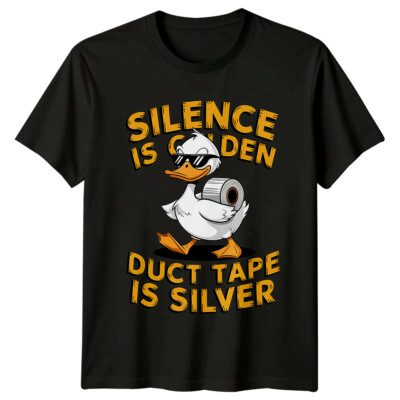 Lustiges T-Shirt Silence Is Golden Duct Tape Is Silver Ente