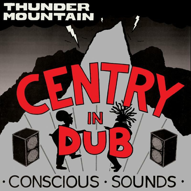 Centry In Dub - Thunder Mountain LP Vinyl NEW