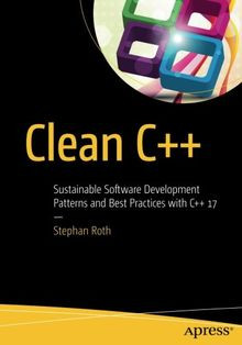Clean C++: Sustainable Software Development With C++ 17 ... | Buch | Zustand gut