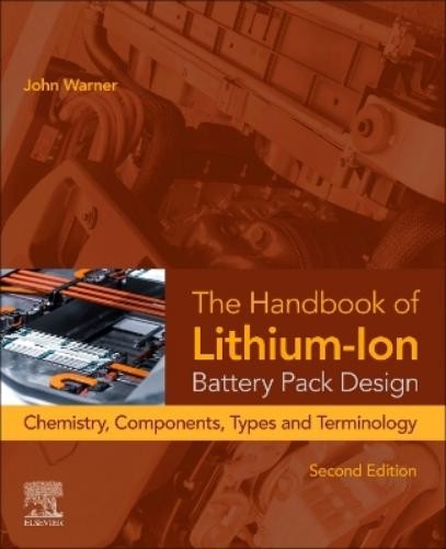 John T. Warner The Handbook of Lithium-Ion Battery Pack Design (Tascabile)