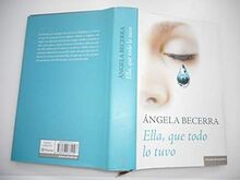 Ella, que todo lo tuvo von Becerra, Ángela | Buch | Zustand gut