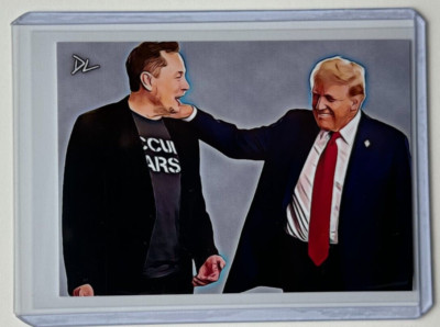 Trump & Elon Limited Artist Signed  On The Campaign Trail  Trading Card 2/10