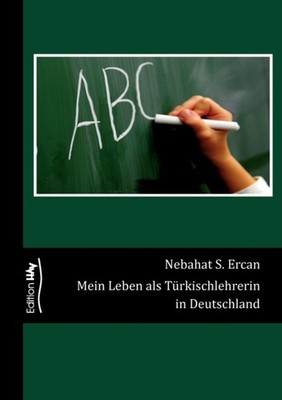 Ercan - Mein Leben als Trkischlehrerin  in Deutschland - New paperbac - X555z