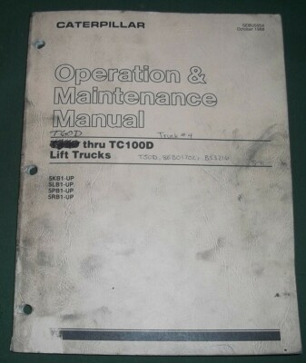 CATERPILLAR T60D TC60D T70D T80D TC100D FORKLIFT OPERATION MAINTENANCE MANUAL