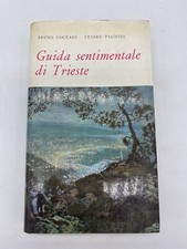 BRUNO COCEANI CESARE PAGNINI GUIDA SENTIMENTALE DI TRIESTE 