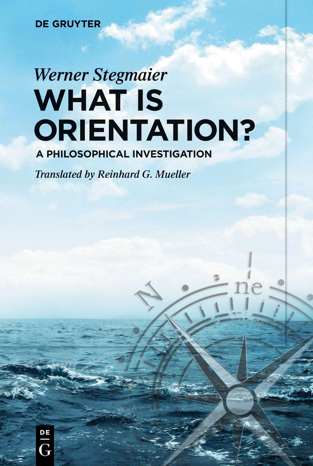 Thumbnail - What Is Orientation? A Philosophical Investigation Werner Stegmaier