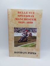 Belle Vue Speedway Manchester 1928-1939 David Pipes