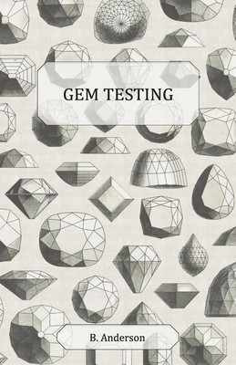Gem Testing B. Anderson Taschenbuch Englisch 2010 Sutton Press EAN 9781445512426