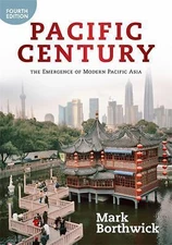Pacific Century: The Emergence of Modern Pacific Asia NEW