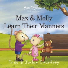 Max and Molly Learn Their Manners (Max Rhymes) - Board book - VERY GOOD