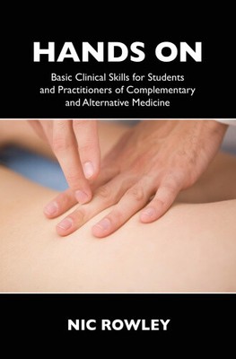 Hands on: Basic Clinical Skills for Students and Practitioners of
