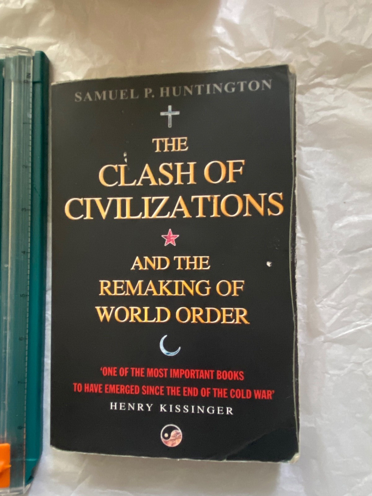The Clash Of Civilizations: And The Remaking Of World Order by Samuel P....