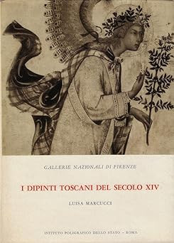 Nationalgalerien von Florenz. Die toskanischen Gemälde des 14. Jahrhunderts [Misc.
