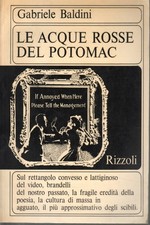 Le acque rosse del Potomac - Gabriele Baldini (Rizzoli) [1967]