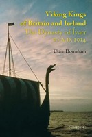 Viking Kings Of Britain And Ireland - The Dynasty Of Ivarr To A.D. 1014 | Buch