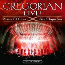 GREGORIAN - LIVE! MASTERS OF CHANT: FINAL CHAPTER TOUR * NEW CD