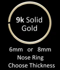 Solid 9ct Gold - TIGHT FIT Nose Ring Hoop - Choose: 6mm 7mm or 8mm