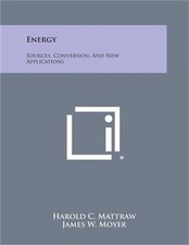 Energy: Sources, Conversion, and New Applications (Paperback or Softback)