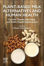 Plant-Based Milk Alternatives and Human Health: Current Trends, Nutrition, and P