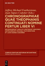 Jeffrey Michael Featherstone (u. a.) | Chronographiae quae Theophanis...