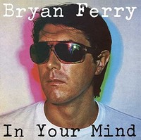 Bryan Ferry - In Your Mind - Vinyl Record 12 Inch Record - G1398Z