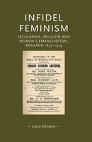 Infidel Feminism Laura Schwarz Taschenbuch Kartoniert / Broschiert Englisch 2015