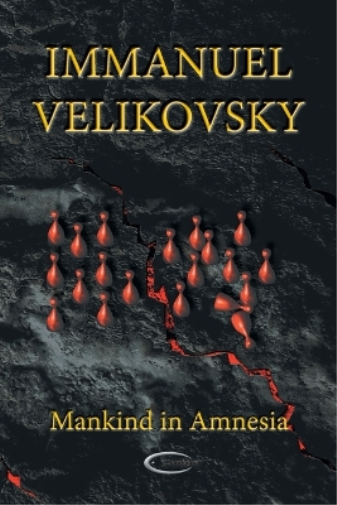 Immanuel Velikovsky Mankind in Amnesia (Tascabile)