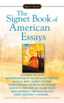 The Signet Book of American Essays (Signet Classics) By Weiss, M. Jerry - GOOD