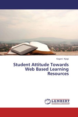 Kageni Njagi | Student Attitude Towards Web Based Learning Resources | Buch