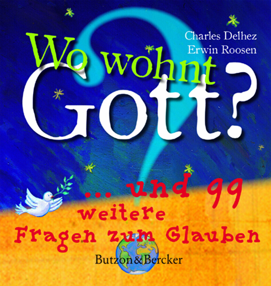 Thumbnail - Wo Wohnt Gott? | Charles Delhez, Erwin Roosen | 2007 | Deutsch