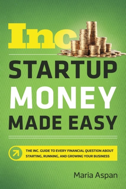 Startup Money Made Easy by Maria Aspan PAPERBACK 9781400212248
