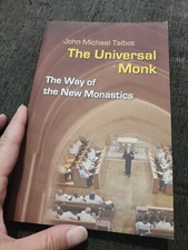 The Universal Monk by John Michael Talbot (2011, Trade Paperback)