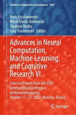 Advances in Neural Computation, Machine Learning, and Cognitive Research VI: Sel