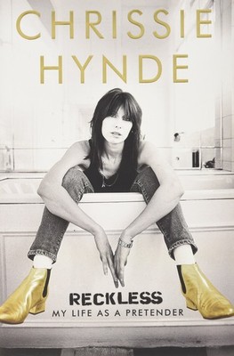 Reckless: My Life as a Pretender Hynde, Chrissie hardcover Acceptable