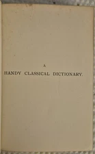 Asprey & Co Ltd Reference Library: Handy Classical/Mythological Dictionary 1925