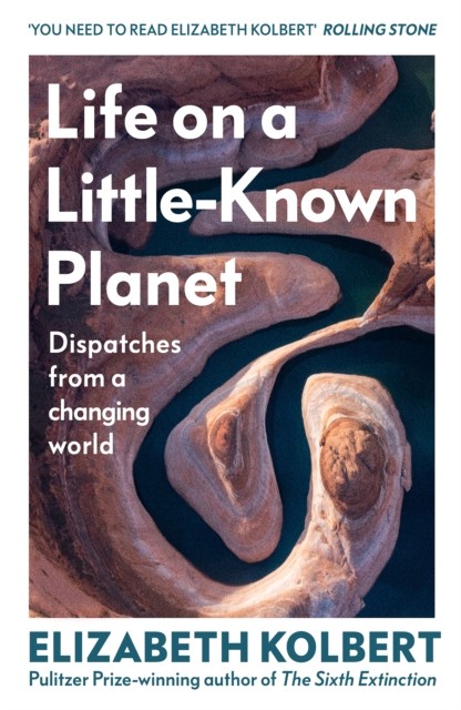 Life on a Little-Known Planet by Elizabeth Kolbert - 9781847929051 - Image 4