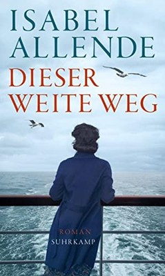 Isabel Allende  Dieser weite Weg: Roman   Von der Autori (Paperback) (UK IMPORT)