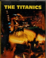The Titanics cassette TAANG! T-41 1989 SEALED