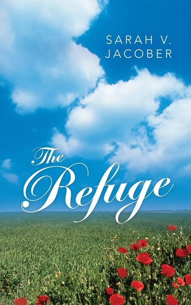 Sarah V. Jacober | The Refuge | Taschenbuch | Englisch (2013) | Inspiring Voices-image