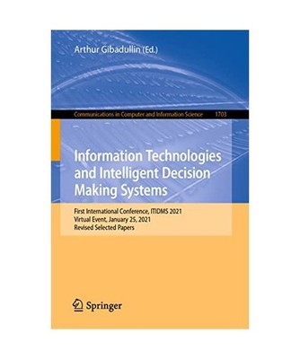 Information Technologies and Intelligent Decision Making Systems: First Internat