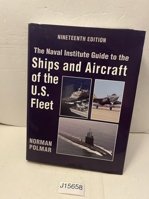 Naval Institute Guide to the Ships and Aircraft of the U. S. Fleet 19th Edition
